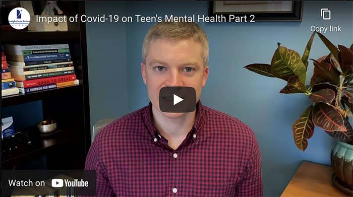 The Impact of Covid on Teens’ Mental Health Part 2 Video