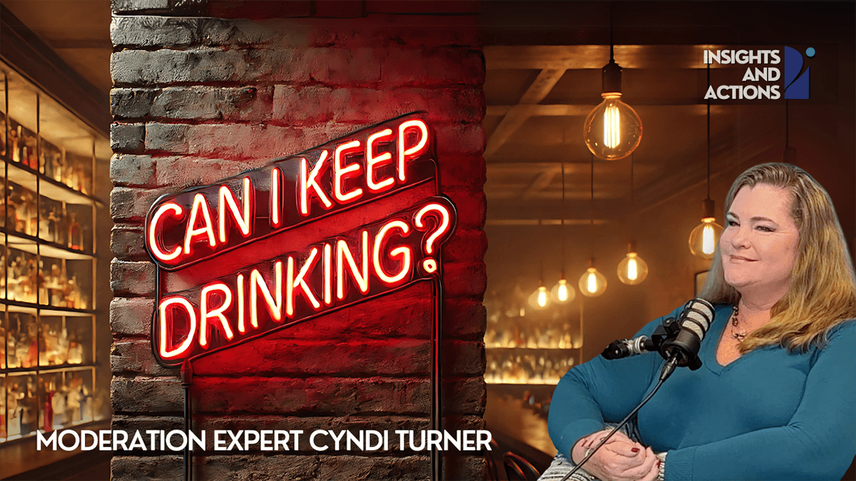 Can I Keep Drinking? Alcohol Moderation Expert Cyndi Turner
